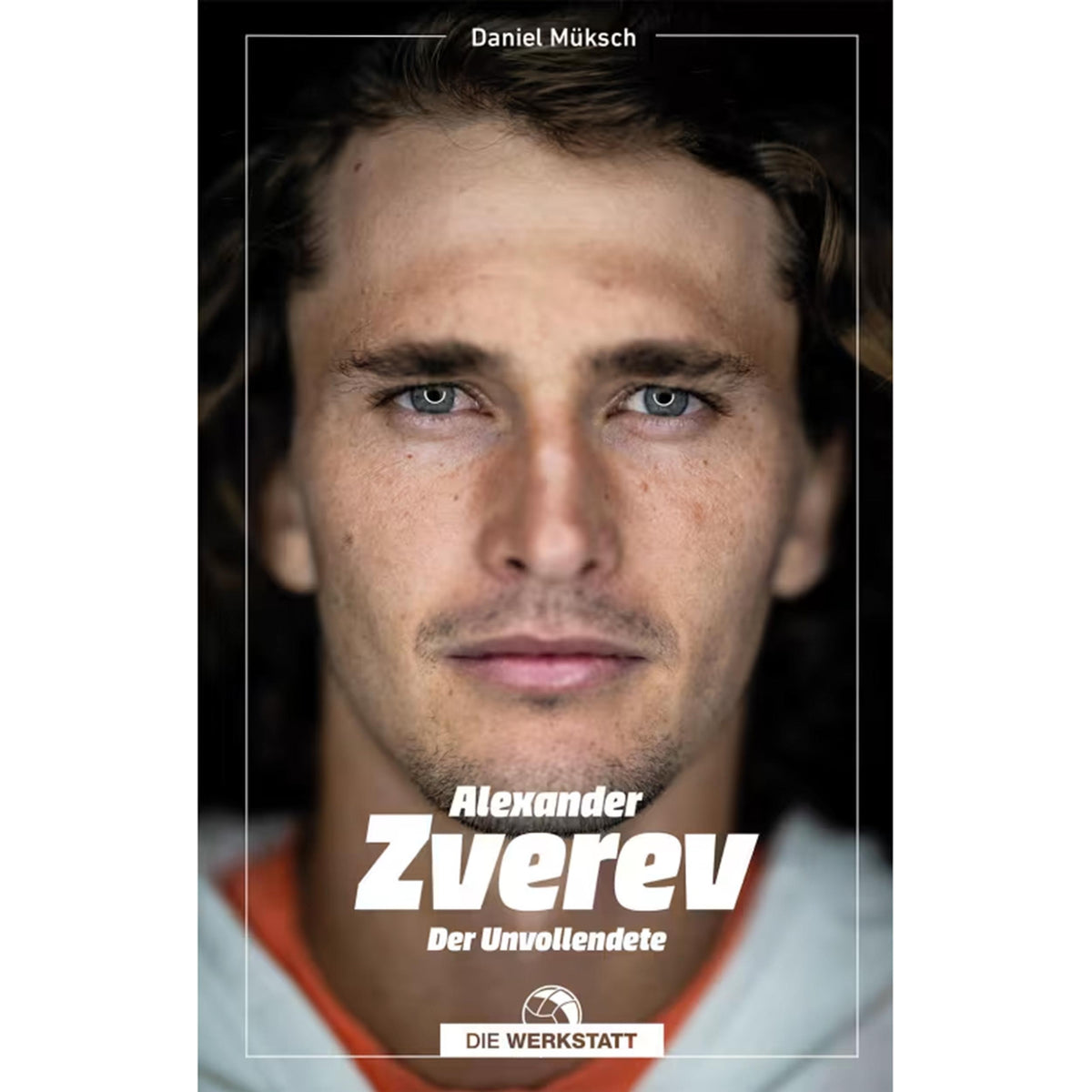 Die Werkstatt Alexander Zverev - Der Unvollendete Book - multicoloured